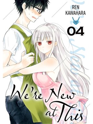 cover image of We're New at This, Volume 4